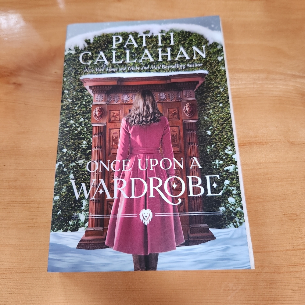 Once Upon a Wardrobe Book by Patti Callahan